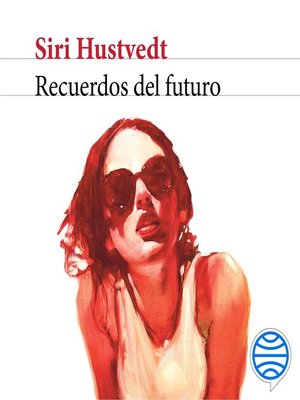 cover image of Recuerdos del futuro